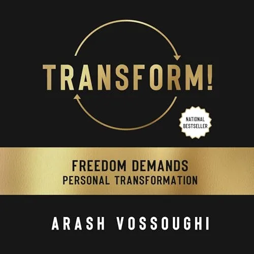 Transform! By Arash Vossoughi